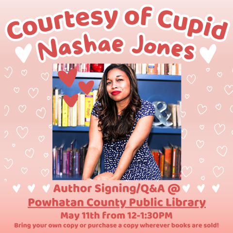 Image of author Nashae Jones sitting in front of a bookshelf. Surrounding text identifies her as the author of "Courtesy with Cupid" and provides date and time details for the event. 