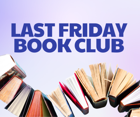 Purple text "Last Friday Book Club" over an image of a curvy line of books shown from above.